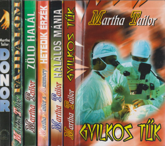 Martha Tailor - 6 db. krimi (Gyilkos tk + Hallos mnia + Hetedik rzk + Zld hall + Fjdalom + Donor)