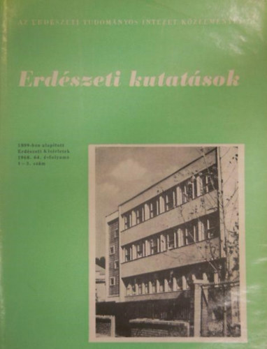 Erd�szeti Kutat�sok - Az Erd�szeti Tudom�nyos Int�zet K�zlem�nyei 1968. (1-3. sz�m) 64. �vfolyam