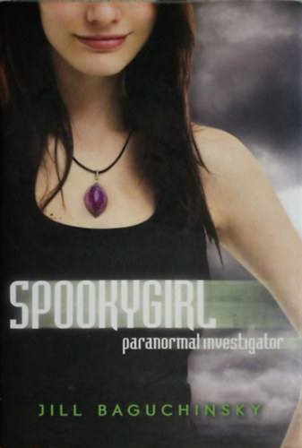 Jill Baguchinsky - Spookygirl (Paranormal Investigator)