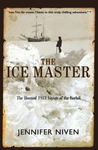 Jennifer Niven - The Ice Master