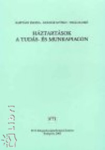 Kapit�ny-Moln�r-Vir�g - H�ztart�sok a tud�s- �s munkapiacon