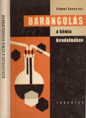 Sigmar Spauszus - Barangol�s a k�mia birodalm�ban