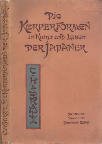 Dr. C. H. Stratz - Die Krperformen in Kunst und Leben der Japaner