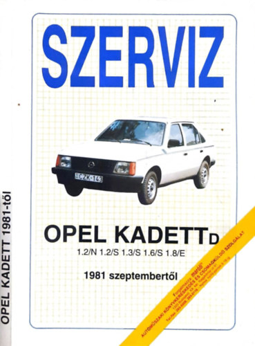 Szerv�z Opel Kadett D 1.2/N 1.2/S 1.3/S 1.6/S 1.8/E
