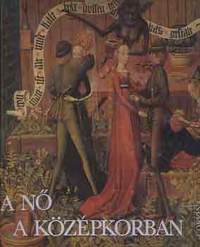 Sibylle Harksen - A n� a k�z�pkorban