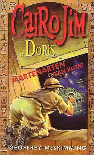 Geoffrey McSkimming - Cairo Jim s Doris Martenarten utn kutat