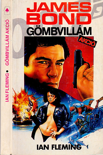 Iam Fleming - James Bond- Gömbvillám akció