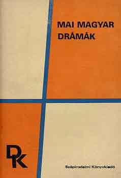 Mai magyar dr�m�k