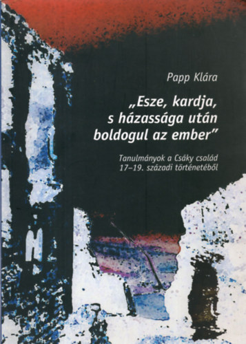 Papp Kl�ra - Esze, kardja, s h�zass�ga ut�n boldogul az ember