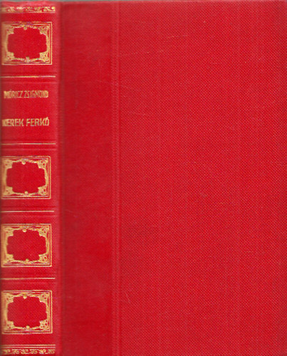 M�ricz Zsigmond - Kerek Ferk� (I. kiad�s)