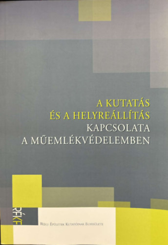 Bardoly Istvn-Haris Andrea - A kutats s a helyrellts kapcsolata a memlkvdelemben