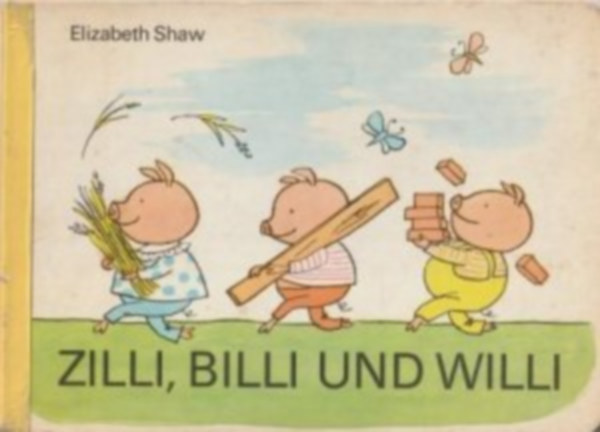 Elizabeth Shaw - Zilli, Billi und Willi