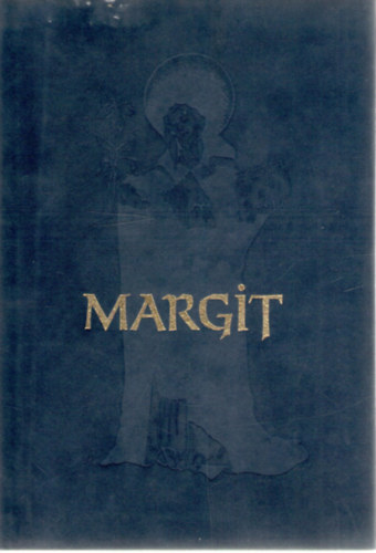 Filippinyi �va  (szerk.) - Margit