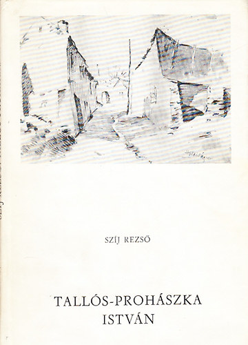 Szj Rezs - Talls-Prohszka Istvn