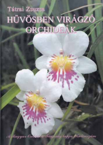 Ttrai Zsuzsa - Hvsben virgz orchidek