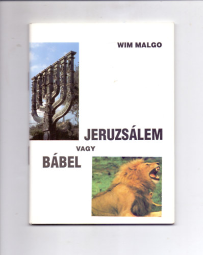 Wim Malgo - Jeruzslem vagy Bbel