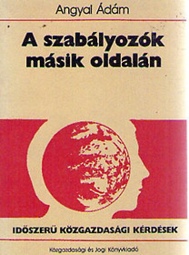 Angyal �d�m - A szab�lyoz�k m�sik oldal�n