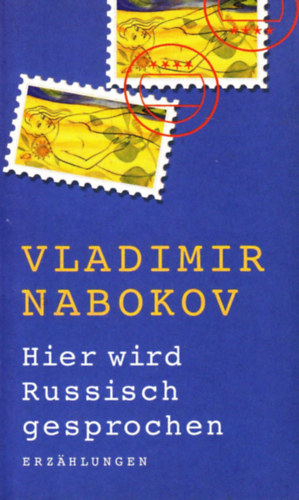 Vladimir Nabokov - Hier wird Russisch gesprochen