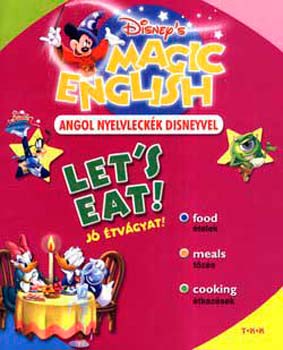 Walt Disney - Let's eat! - J� �tv�gyat!
