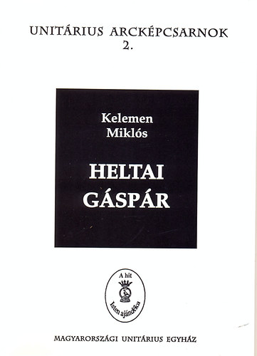 Kelemen Mikls - Heltai Gspr - Unitrius arckpcsarnok 2.