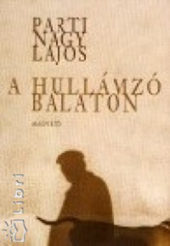 Parti Nagy Lajos - A hull�mz� Balaton
