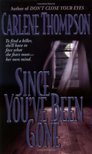 Carlene Thompson - Since You've Been Gone
