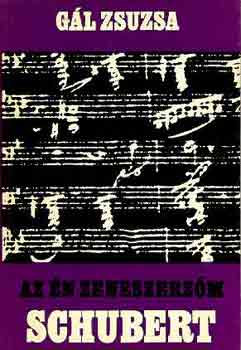 Gl Zsuzsa - Az n zeneszerzm Franz Schubert
