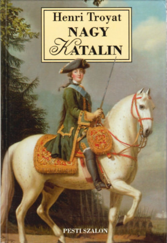 Henri Troyat - Nagy Katalin