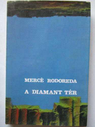 Mercé Rodoreda - A diamant tér