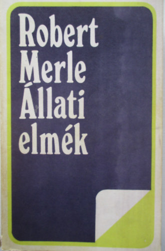 Robert Merle - llati elmk