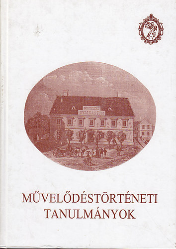 Farkas Rozlia  (szerk) - Mveldstrtneti tanulmnyok (Studio Comitatensia 26.)