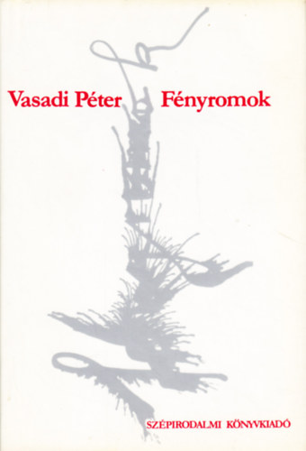 Vasadi Pter - Fnyromok