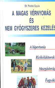 Dr. Pados Gyula - A magas v�rnyom�s �s nem gy�gyszeres kezel�se