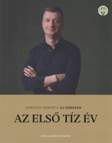 Kubatov Gbor - j korszak - Az els tz v