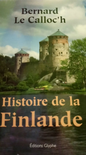 Bernard le Calloc'h - Histoire de la Finlande