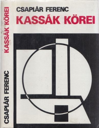 Csaplár Ferenc - Kassák körei - DEDIKÁLT!