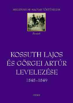 Hermann R�bert  (Szerk.) - Kossuth Lajos �s G�rgei Art�r levelez�se 1848-1849