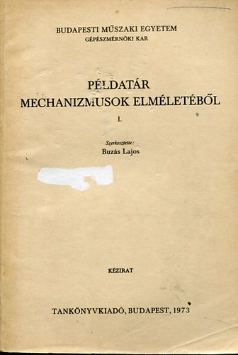 Buzs Lajos - Pldatr mechanizmusok elmletbl I.