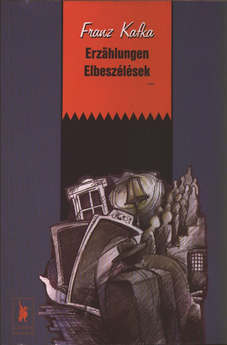 Franz Kafka - Erz�hlungen - Elbesz�l�sek