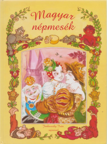 Nagy Emese (szerk.) - Magyar népmesék (Jenkovszky Iván rajzaival)