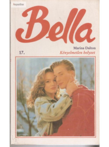 Marina Dalton - Kényelmetlen helyzet (Bella)