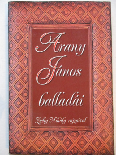 Arany János - Arany János balladái, Zichy Mihály rajzaival