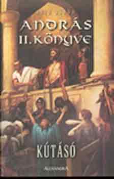 Nagy Band� Andr�s - Andr�s II. k�nyve (K�t�s�)