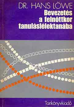 Hans Dr. L�we - Bevezet�s a feln�ttkor tanul�sl�lektan�ba
