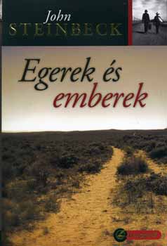 John Steinbeck - Egerek és emberek