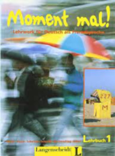 Paul Rusch, Theo Scherling, Reiner Schmidt, Lukas Wertenschlag, Heinz Wilms Martin M�ller - Moment mal! Lehrwerk f�r Deutsch als Fremsprache - Lehrerhandbuch 1