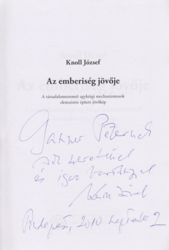 Knoll J�zsef - Az emberis�g j�v�je (Dedik�lt)