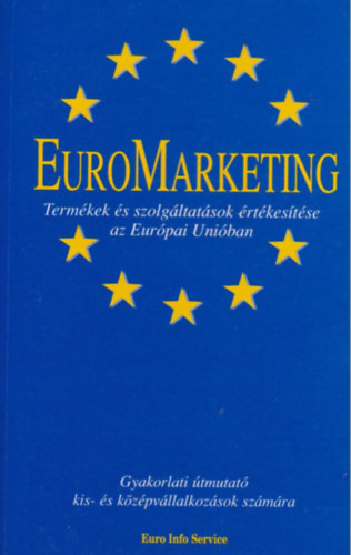 EuroMarketing - Termkek s szolgltatsok rtkestse az Eurpai Uniban