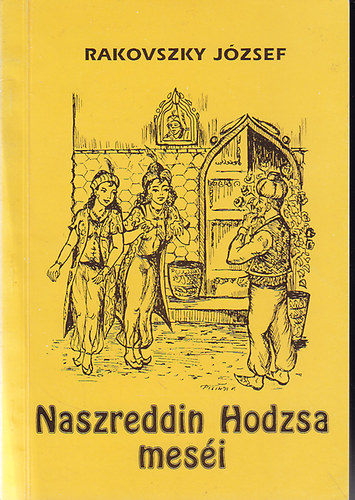 Rakovszky Jzsef - Naszreddin Hodzsa mesi