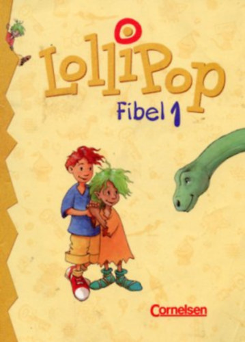 LolliPop Fibel 1. Neubearbeitung - Leselehrgang mit Einleger (Anlauttabelle)